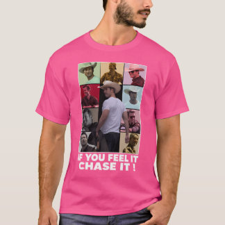 If You Feel It Chase It Glen Powell Kids T-Shirt