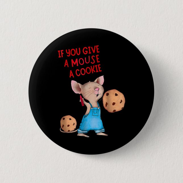 If You Give A Mouse A Cookie Costume Kids  6 Cm Round Badge (Front)