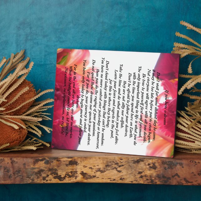 If you have a dream poem Flowers theme Plague Plaque (Side)