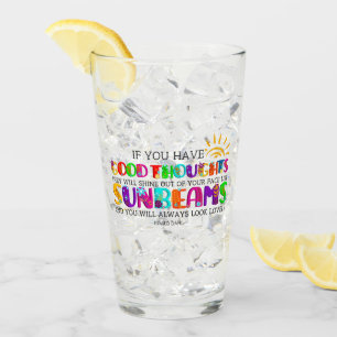 If You Have Good Thoughts They Will Shine Out Glass