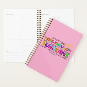 If You Have Good Thoughts They Will Shine Out Planner