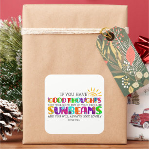 If You Have Good Thoughts They Will Shine Out Square Sticker