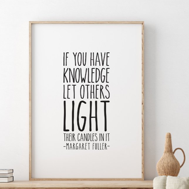 If you have knowledge let others, Margaret Fuller Poster (Creator Uploaded)