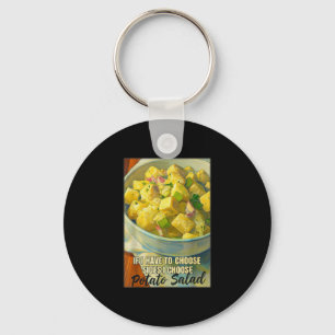 If you have to choose sides choose potato salad key ring
