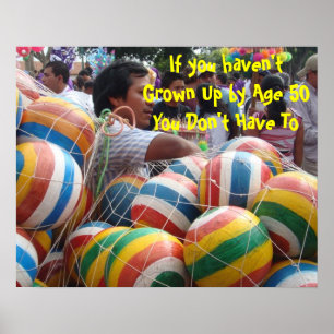 If You Haven't Grown Up by 50, You Don't Have To Poster