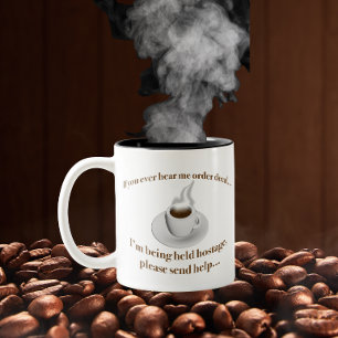 If you hear me order decaf, send help Two-Tone coffee mug
