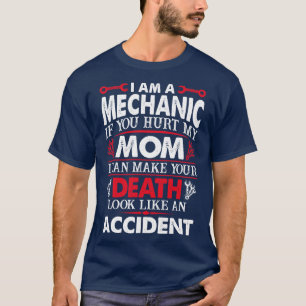 If You Hurt Mechanic Mum Mechanic T Shirt
