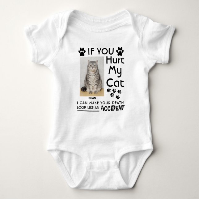 If You Hurt My Cat I Can Make Your Death Cat Paws Baby Bodysuit (Front)
