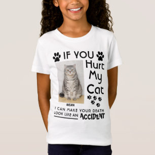 If You Hurt My Cat I Can Make Your Death Cat Paws T-Shirt