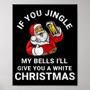 If You Jingle My Bells Funny Christmas Shirt Santa Poster