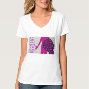 If you judge people, inspirational quote T-Shirt