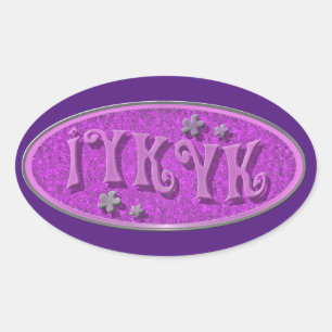 If You Know Slogan Epic Throwback Time Oval Sticker