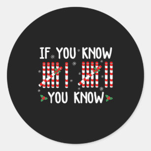 If You Know You Know 67 You Already Know 6 7 Chris Classic Round Sticker
