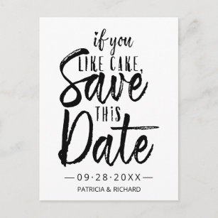 If You Like Cake Save This Date Casual Wedding Postcard