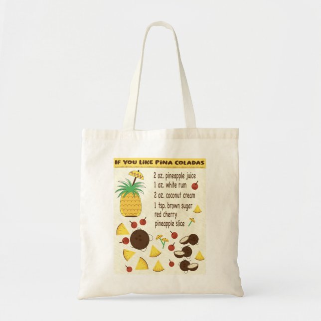 If You Like Pina Coladas tote Bag (Front)