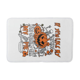 If You Like Pumpkins Halloween Skeleton Pie_1 Bath Mat