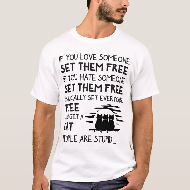 If you live someone set them free T-Shirt (Front)