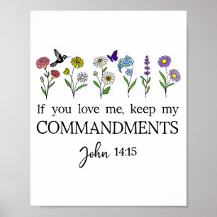 If You Love Keep My Commandments John 14_15 Bible  Poster