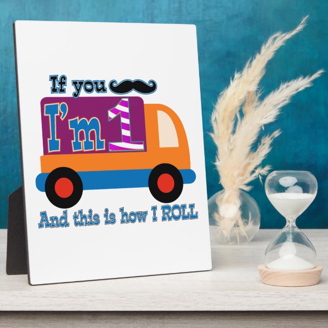 If you moustache I'm one and this is how I Roll Plaque (Side)