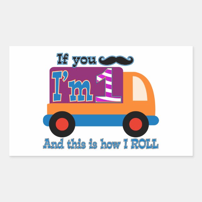 If you moustache I'm one and this is how I Roll Rectangular Sticker (Front)