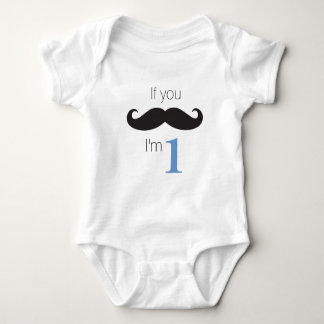 If You Moustache...I'm One! Baby Bodysuit