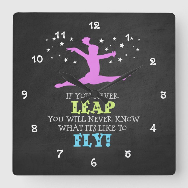 If you Never leap - Inspirational Gymnastics Quote Square Wall Clock (Front)