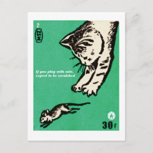 "If you play with cats, expect to be scratched" Postcard