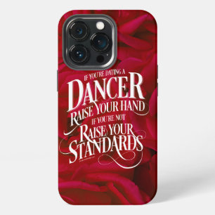 If You’re Dating A Dancer Case-Mate iPhone Case