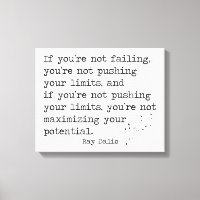 If you’re not failing ... - Ray Dalio