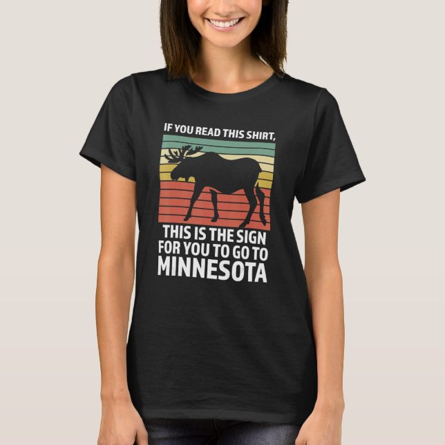 If you read this   Minnesota Minnesota State Minne T-Shirt (Front)