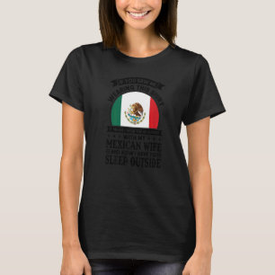 if you saw it means mexican wife Mexico Mexican 1 T-Shirt