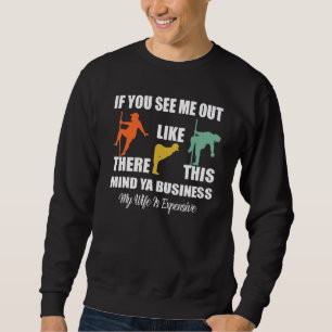 If You See Me Out There Like This Fat Guy Man Hus Sweatshirt