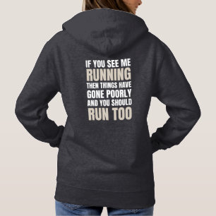 If You See Me Running Then Things Have Gone Poorly Hoodie