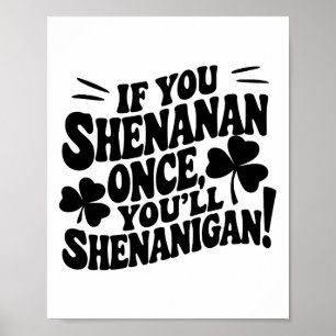 If You Shenan Once Poster