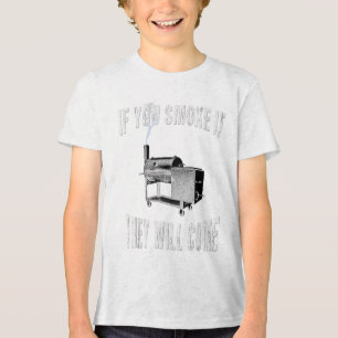 If You Smoke It They Will Come Bbq Grilling _1  Tri-Blend Shirt