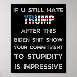 If You Still Hate Trump After This Biden Show  Poster