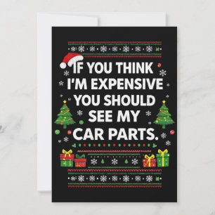 If You Think I’m Expensive Funny Christmas Holiday Card