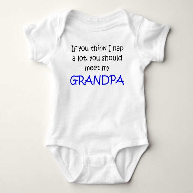 If you think I nap alot meet Grandpa Baby Bodysuit (Front)