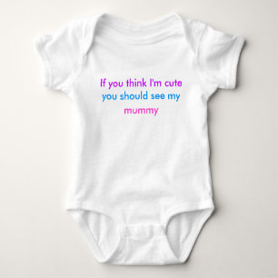 'If you think I'm cute...' babygrow Baby Bodysuit