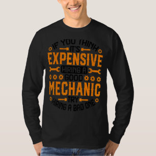 If You Think It's Expensive   Repairman Auto Mecha T-Shirt
