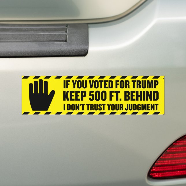 If You Voted For Trump 2024 Anti-Trump Bumper Sticker (On Car)