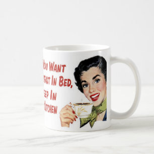 If You Want Breakfast in Bed Coffee Mug