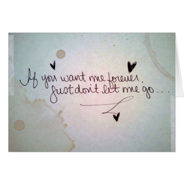 If you want me forever (Front Horizontal)