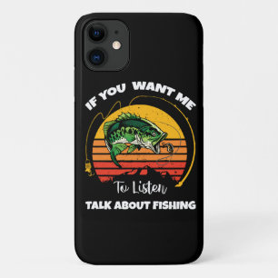 If You Want Me To Listen Talk About Fishing Case-Mate iPhone Case