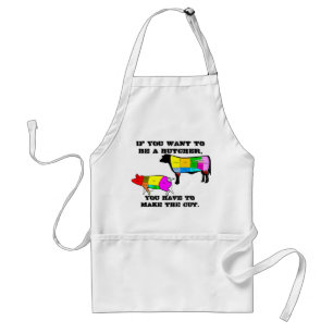 If You Want to be a Butcher Standard Apron
