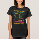 If You Want To Fly  Funny Monarch Butterfly  Quote T-Shirt<br><div class="desc">If You Want To Fly  Funny Monarch Butterfly  Quotes</div>