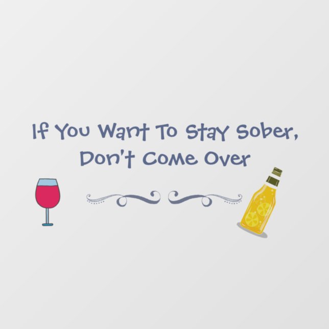 If You Want To Stay Sober Don't Come Over (Sheet)