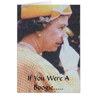  If You Were A Boogie.....