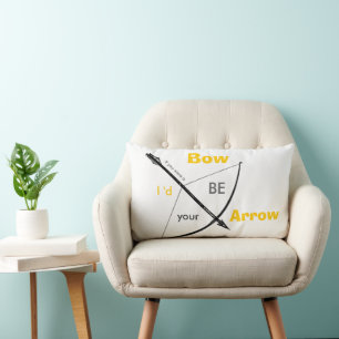 If you were a bow I'd be your arrow Lumbar Cushion