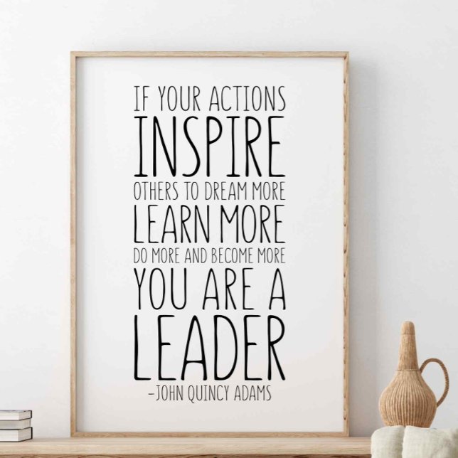 If Your Actions Inspire Others, John Quincy Adams Poster (Creator Uploaded)